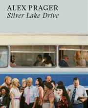 Buy Alex Prager: Silver Lake Drive