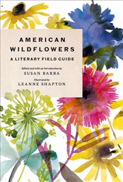 Buy American Wildflowers: A Literary Field Guide