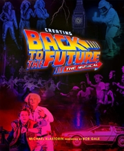 Buy Creating Back To Future: Musical