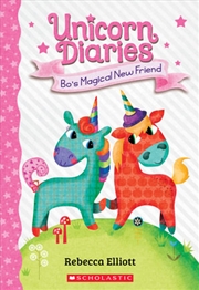 Buy Bo's Magical New Friend - Unicorn Diaries #1