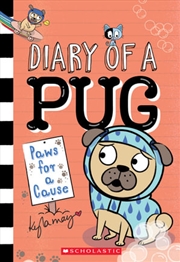 Buy Paws for a Cause (Diary of a Pug #3)