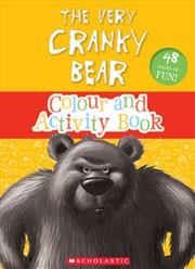 Buy Very Cranky Bear: Colour and Activity Book