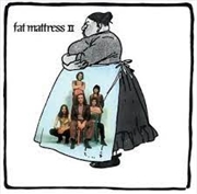 Buy Fat Mattress II