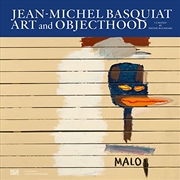 Buy Jean-Michel Basquiat: Art and Objecthood