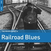 Buy Rough Guide To Railroad Blues