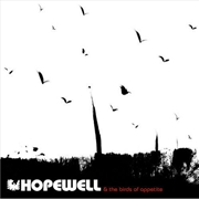 Buy Hopewell & The Birds Of Appeti