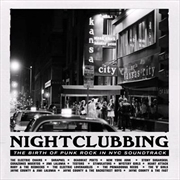 Buy Nightclubbing: Birth Of Punk I