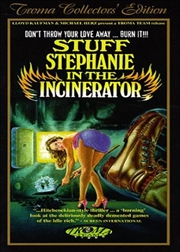 Buy Stuff Stephanie In The Incinerator