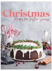 Buy Christmas Recipes For Festive Success