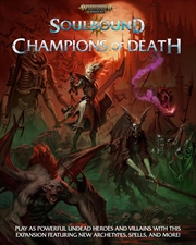 Buy Warhammer Age of Sigmar Soulbound RPG - Champions of Death