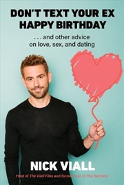 Buy From The Bachelor's Nick Viall, an honest, humorous, all-encompassing dating advice guide for a new