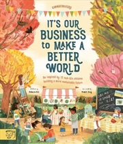 Buy It's Our Business to Make a Better World