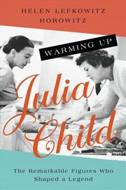 Buy Warming Up Julia Child