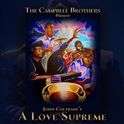 Buy The Campbell Brothers Present John Coltrane's A Love Supreme