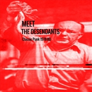 Buy MEET The Desendants Classic Punk 1978-80