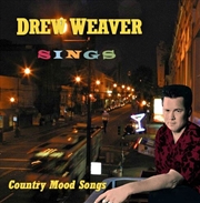 Buy Drew Weaver Sings Country Mood Songs