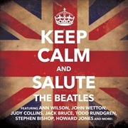 Buy Keep Calm & Salute The Beatles