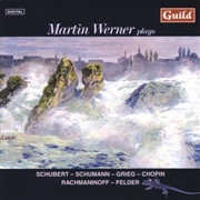 Buy Martin Werner Plays Schubert Schumann & Grieg