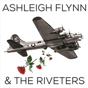 Buy Ashleigh Flynn And The Riveters