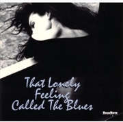 Buy That Lonely Feeling Called The Blues