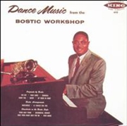 Buy Dance Music from the Bostic Workshop