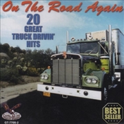 Buy On The Road Again- 20 Great Truck Drivin Hits