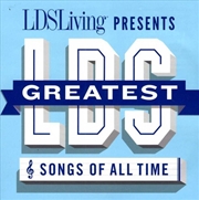 Buy The Greatest LDS Songs Of All Time