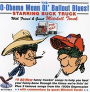 Buy O-Obama Mean Ol Bailout Blues