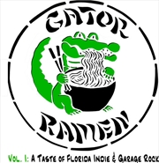 Buy Gator Ramen Vol I- A Taste of Florida Indie & Garage Rock / Various