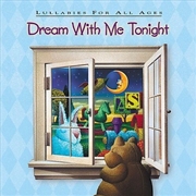 Buy Dream with Me Tonight- Lullabies All Ages / Various