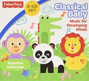 Buy Classical Baby Music Of Developing Minds (Various Artists)