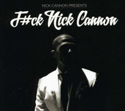 Buy F#CK Nick Cannon