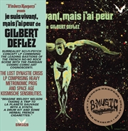 Buy Je Sus Vivant Mais J'al Peur de Gilbert Deflez