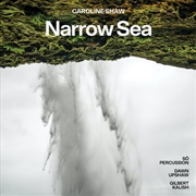 Buy Caroline Shaw- Narrow Sea