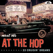 Buy Meet Me At The Hop- 33 Cruisin' Dreams (Various Artists)