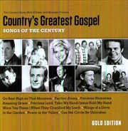 Buy Country's Greatest Gospel- Songs Of The Century - Gold Edition