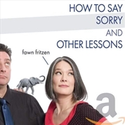 Buy How To Say Sorry And Other Lessons