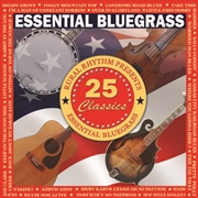 Buy Essential Bluegrass - 25 Classics / Various