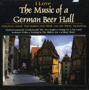 Buy Love The Music Of A German Beer Hall