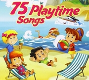 Buy 75 Playtime Songs