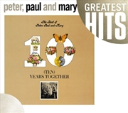 Buy The Best Of Peter, Paul and Mary- Ten Years Together