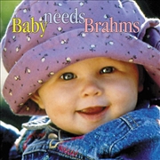 Buy Baby Needs Brahms / Various