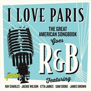 Buy I Love Paris - Great American Songbook Goes R&B / Various