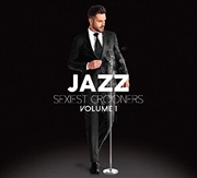 Buy Jazz Sexiest Crooners Volume 1 / Various