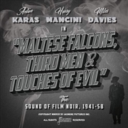 Buy Maltese Falcons Third Men & Touches Of Evil- The Sound Of Film Noir1941-1958 / Various