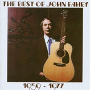 Buy Best of John Fahey 1959 - 1977