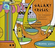 Buy Galaxy Crisis- The Strangest Midnight Broadcast