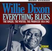 Buy Everything Blues- Singer The Writer The Producer 1954-1962