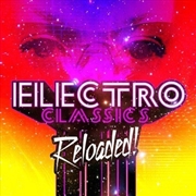 Buy Electro Classics Reloaded / Various