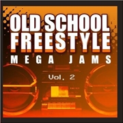 Buy Old School Freestyle Mega Jams 2 / Var